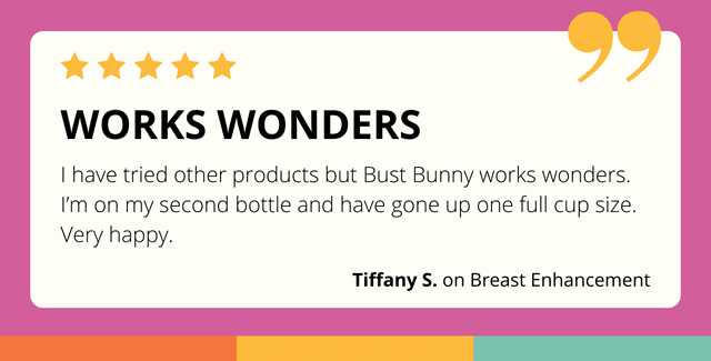 review of Bust Bunny breast enhancement